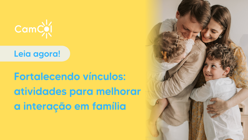 Fortalecendo vínculos: atividades para melhorar a interação em família